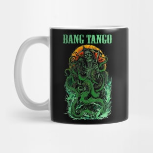 BANG TANGO BAND MERCHANDISE Mug